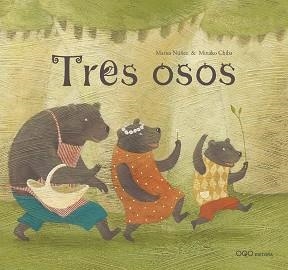 TRES OSOS | 9788498710014 | NUÑEZ, MARISA / MINAKO CHIBA