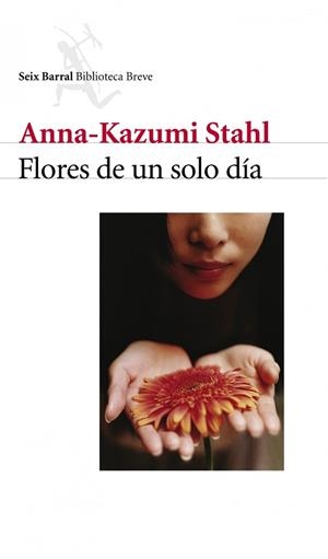 FLORES DE UN SOLO DIA | 9788432211584 | STAHL, ANNA-KAZUMI | Llibreria L'Illa - Llibreria Online de Mollet - Comprar llibres online
