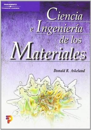 CIENCIA E INGENIERIA DE LOS MATERIALES | 9788497320160 | ASKELAND, DONALD R. | Llibreria L'Illa - Llibreria Online de Mollet - Comprar llibres online
