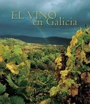 VINO EN GALICIA, EL | 9788477829799