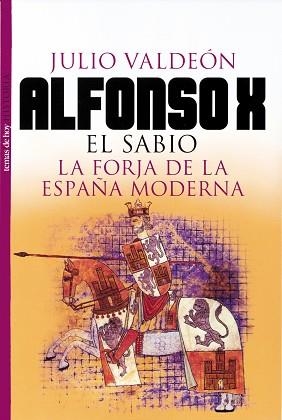 ALFONSO X EL SABIO | 9788484602774 | VALDEON, JULIO | Llibreria L'Illa - Llibreria Online de Mollet - Comprar llibres online