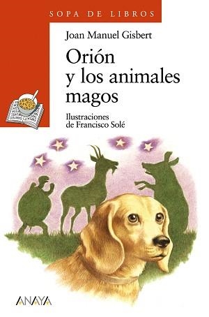 ORION Y LOS ANIMALES MAGOS | 9788466725569 | GISBERT, JOAN MANUEL | Llibreria L'Illa - Llibreria Online de Mollet - Comprar llibres online