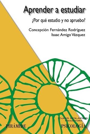 APRENDER A ESTUDIAR | 9788436821369 | FERNÁNDEZ RODRÍGUEZ, CONCEPCIÓN/AMIGO VÁZQUEZ, ISA | Llibreria L'Illa - Llibreria Online de Mollet - Comprar llibres online