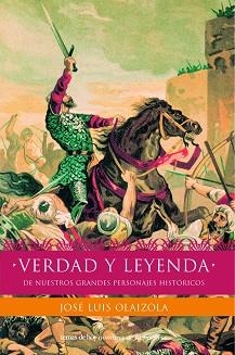 VERDAD Y LEYENDA | 9788484602804 | OLAIZOLA, JOSE LUIS | Llibreria L'Illa - Llibreria Online de Mollet - Comprar llibres online