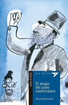 MAGO DEL PASO SUBTERRANEO, EL | 9788426350008 | GOMEZ CERDA, ALFREDO