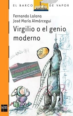 VIRGILIO O EL GENIO MODERNO | 9788434894792 | LALANA, FERNANDO / ALMARCEGUI, JOSE MARIA | Llibreria L'Illa - Llibreria Online de Mollet - Comprar llibres online