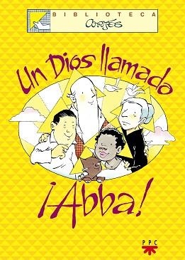 DIOS LLAMADO ABBA, UN | 9788428817752 | CORTES SALINAS, JOSE LUIS | Llibreria L'Illa - Llibreria Online de Mollet - Comprar llibres online