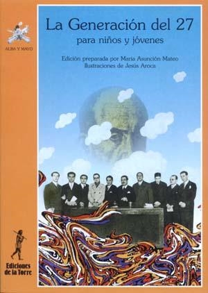 GENERACION DEL 27 PARA NIÑOS Y JOVENESM, LA | 9788479602437 | MATEO, MARIA ASUNCION (EDITORA)