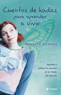 CUENTOS DE HADAS PARA APRENDER A VIVIR | 9788478710317 | FORNER, ROSETTA | Llibreria L'Illa - Llibreria Online de Mollet - Comprar llibres online