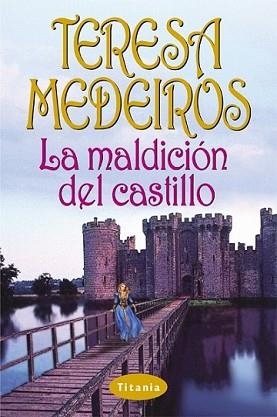 MALDICION DEL CASTILLO, LA | 9788495752376 | MEDEIROS, TERESA | Llibreria L'Illa - Llibreria Online de Mollet - Comprar llibres online