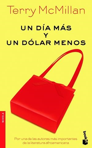 DIA MAS Y UN DOLAR MENOS, UN | 9788432216442 | MCMILLAN, TERRY | Llibreria L'Illa - Llibreria Online de Mollet - Comprar llibres online