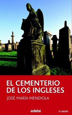 CEMENTARIO DE LOS INGLESES, EL | 9788423676613 | MENDIOLA, JOSÉ MARÍA | Llibreria L'Illa - Llibreria Online de Mollet - Comprar llibres online