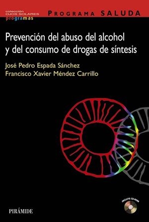 PREVENCION DEL ABUSO DEL ALCOHOL Y DEL CONSUMO DE DROGAS DE | 9788436817218 | ESPADA SANCHEZ, JOSE PEDRO / MENDEZ CARRILLO, FRAN | Llibreria L'Illa - Llibreria Online de Mollet - Comprar llibres online