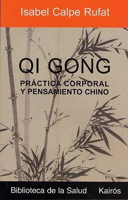 QI GONG | 9788472455412 | CALPE RUFAT, ISABEL | Llibreria L'Illa - Llibreria Online de Mollet - Comprar llibres online