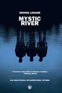 MYSTIC RIVER | 9788478710492 | LEHANE, DENNIS | Llibreria L'Illa - Llibreria Online de Mollet - Comprar llibres online