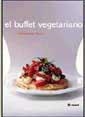 BUFFET VEGETARIANO, EL | 9788479019716 | BROKS BROWN, CELIA | Llibreria L'Illa - Llibreria Online de Mollet - Comprar llibres online