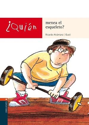 QUIEN MENEA EL ESQUELETO? | 9788426350909 | ALCANTARA, RICARDO / GUSTI | Llibreria L'Illa - Llibreria Online de Mollet - Comprar llibres online