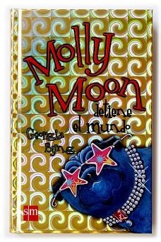 MOLLY MOON DETIENE EL MUNDO | 9788434896109 | BYNG, GEORGIA | Llibreria L'Illa - Llibreria Online de Mollet - Comprar llibres online