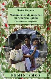 MOVIMIENTOS DE MUJERES EN AMERICA LATINA | 9788437620862 | MOLYNEUX, MAXINE | Llibreria L'Illa - Llibreria Online de Mollet - Comprar llibres online