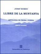 LLIBRE DE LA MUNTANYA: ANTOLOGIA DE PROSA I POESIA (FACSÍMIL | 9788439376361 | ROMEU, JOSEP | Llibreria L'Illa - Llibreria Online de Mollet - Comprar llibres online