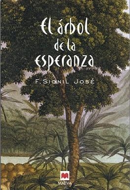 ARBOL DE LA ESPERANZA, EL | 9788486478858 | SIONIL JOSE, F. | Llibreria L'Illa - Llibreria Online de Mollet - Comprar llibres online