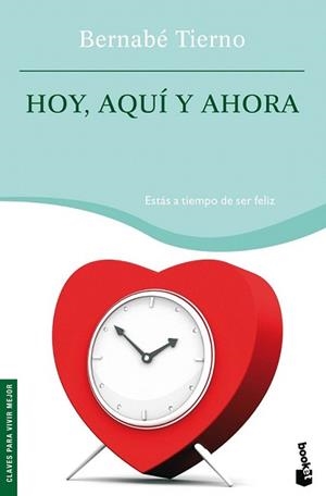 HOY AQUI Y AHORA | 9788484605300 | TIERNO, BERNABE | Llibreria L'Illa - Llibreria Online de Mollet - Comprar llibres online