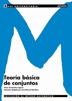 TEORIA BASICA DE CONJUNTOS | 9788466726146 | FERNANDEZ LAGUNA, VICTOR