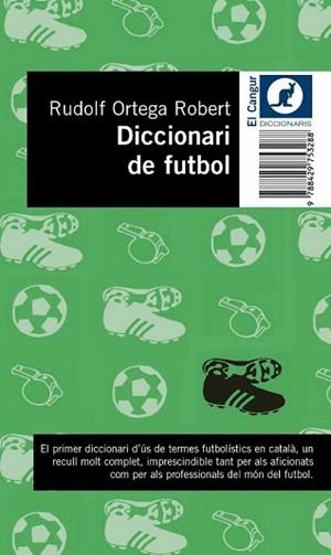 DICCIONARI DE FUTBOL | 9788429753288 | ORTEGA ROBERT, RUDOLF | Llibreria L'Illa - Llibreria Online de Mollet - Comprar llibres online
