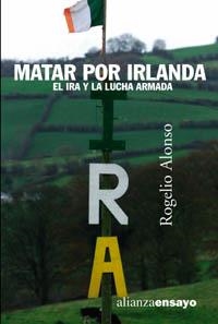 MATAR POR IRLANDA | 9788420641553 | ALONSO, ROGELIO | Llibreria L'Illa - Llibreria Online de Mollet - Comprar llibres online