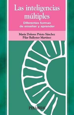 INTELIGENCIAS MULTIPLES, LAS | 9788436818208 | PRIETO SANCHEZ, MARIA DOLORES / | Llibreria L'Illa - Llibreria Online de Mollet - Comprar llibres online
