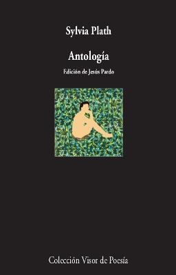ANTOLOGIA | 9788475229294 | PLATH, SYLVIA | Llibreria L'Illa - Llibreria Online de Mollet - Comprar llibres online