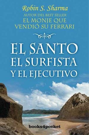 SANTO EL SURFISTA Y EL ELECUTIVO, EL | 9788496829466 | SHARMA, ROBIN S. | Llibreria L'Illa - Llibreria Online de Mollet - Comprar llibres online