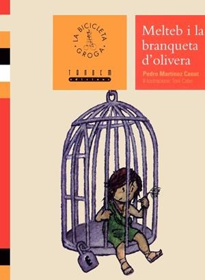MELTEB I LA BRANQUETA D'OLIVERA | 9788481314540 | MARTINEZ CANUT, PEDRO | Llibreria L'Illa - Llibreria Online de Mollet - Comprar llibres online
