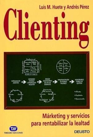 CLIENTING | 9788423421275 | HUERTE, LUIS M. / PEREZ, ANDRES | Llibreria L'Illa - Llibreria Online de Mollet - Comprar llibres online
