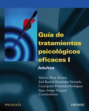 GUIA DE TRATAMIENTOS PSICOLOGICOS EFICACES 1 | 9788436818147 | VV.AA | Llibreria L'Illa - Llibreria Online de Mollet - Comprar llibres online