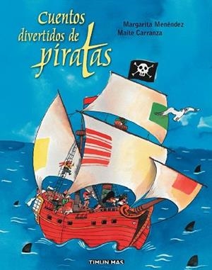 CUENTOS DIVERTIDOS DE PIRATAS | 9788448017477 | CARRANZA, MAITE / MENENDEZ, MARGARITA