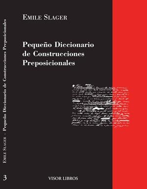 PEQUEÑO DICCIONARIO DE CONSTRUCCIONES PREPOSICIONALES | 9788475224800 | SLAGER, EMILE | Llibreria L'Illa - Llibreria Online de Mollet - Comprar llibres online
