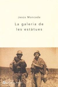 GALERIA DE LES ESTATUES, LA | 9788482645049 | MONCADA, JESUS | Llibreria L'Illa - Llibreria Online de Mollet - Comprar llibres online
