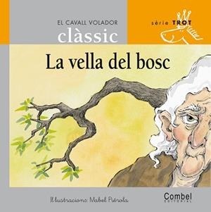 VELLA DEL BOSC, LA | 9788478647729 | Llibreria L'Illa - Llibreria Online de Mollet - Comprar llibres online