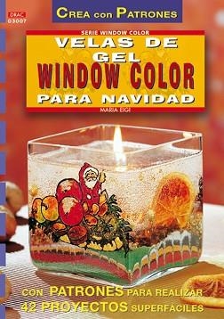 VELAS DE GEL CON MOTIVOS DE WINDOW COLOR PARA NAVIDAD | 9788495873446 | EIGI, MARIA | Llibreria L'Illa - Llibreria Online de Mollet - Comprar llibres online