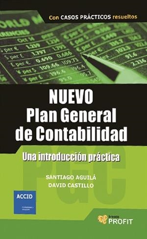 NUEVO PLAN GENERAL DE CONTABILIDAD COMENTADO | 9788493608491 | AGUILA, SANTIAGO/CASTILLO, DAVID | Llibreria L'Illa - Llibreria Online de Mollet - Comprar llibres online