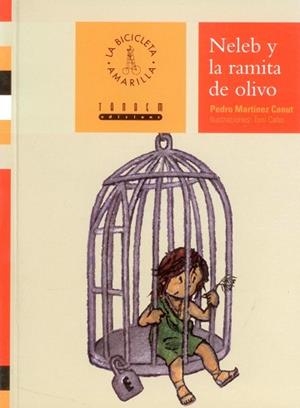 NELEB Y LA RAMITA DE OLIVO | 9788481314557 | MARTINEZ CANUT, PEDRO | Llibreria L'Illa - Llibreria Online de Mollet - Comprar llibres online