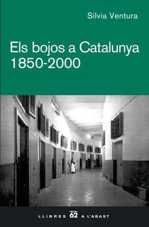 BOJOS A CATALUNYA, ELS 1850-2000 (LLIBRES A L'ABAST 407) | 9788429760507 | VENTURA, SILVIA | Llibreria L'Illa - Llibreria Online de Mollet - Comprar llibres online