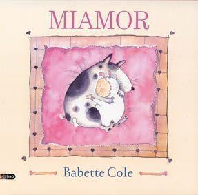MIAMOR | 9788423332830 | COLE,BABETTE | Llibreria L'Illa - Llibreria Online de Mollet - Comprar llibres online