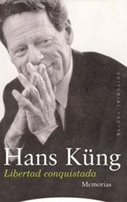 LIBERTAD CONQUISTADA | 9788481646429 | KUNG, HANS | Llibreria L'Illa - Llibreria Online de Mollet - Comprar llibres online