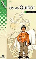 COI DE QUICO | 9788424695668 | CELA, JAUME | Llibreria L'Illa - Llibreria Online de Mollet - Comprar llibres online
