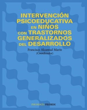 INTERVENCION PSICOEDUCATIVA EN NIÑOS CON TRANSTORNOS GENERAL | 9788436818352 | ALCANTUD MARIN, FRANCISCO