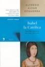 ISABEL LA CATOLICA | 9788484603177 | ALVAR EZQUERRA, ALFREDO | Llibreria L'Illa - Llibreria Online de Mollet - Comprar llibres online