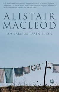 PAJAROS TRAEN EL SOL, LOS | 9788478710911 | MACLEOD, ALISTAIR