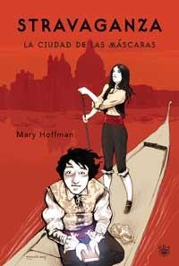 STRAVAGANZA LA CIUDAD DE LAS MASCARAS | 9788478710980 | HOFFMAN, MARY